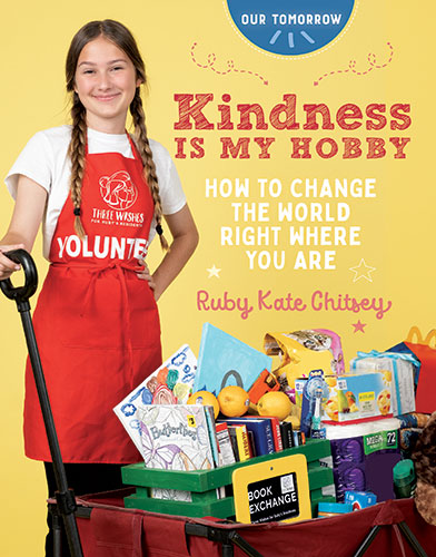 Kindness Is My Hobby: How to Change the World Right Where You Are